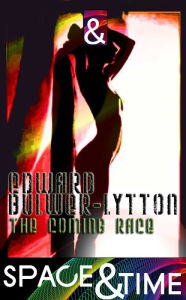 Title: The Coming Race, Author: Edward Bulwer Lytton