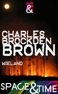 Title: Wieland, Author: Charles Brockden Brown