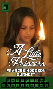 Title: A Little Princess, Author: Frances Hodgson Burnett