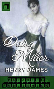 Title: Daisy Miller, Author: Henry James