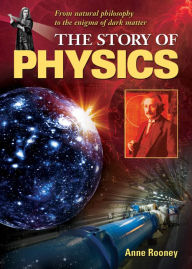 Title: The Story of Physics, Author: Anne Rooney