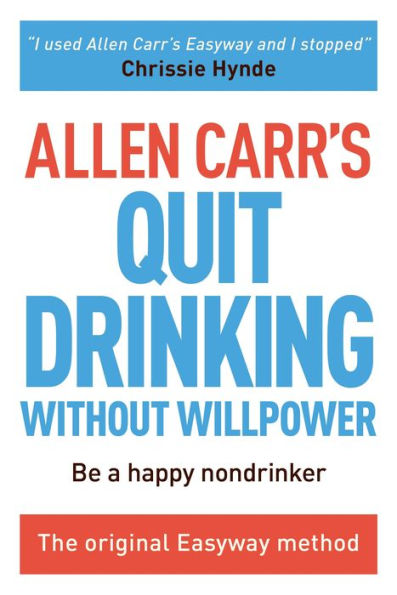 Allen Carr's Quit Drinking Without Willpower