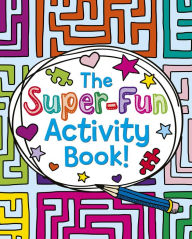 Title: The Super-Fun Activity Book, Author: Arcturus Publishing