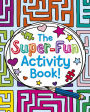 The Super-Fun Activity Book