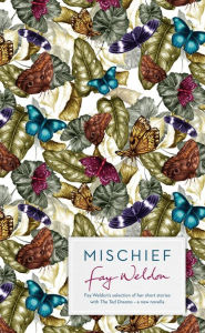 Title: Mischief, Author: Fay Weldon