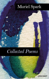 Title: Collected Poems, Author: Muriel Spark