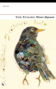 Title: Winter Migrants, Author: Tom Pickard