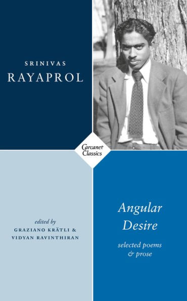 Angular Desire: Selected Poems and Prose