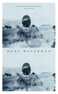 Title: Sweet Nothings, Author: Rory Waterman