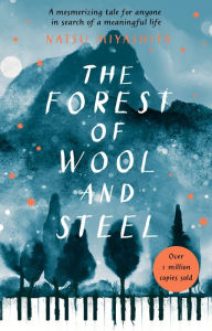 Best download book club The Forest of Wool and Steel by Natsu Miyashita, Philip Gabriel English version