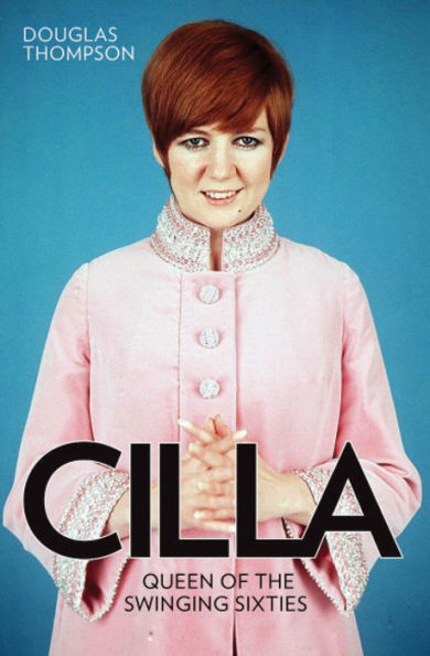 Cilla: Queen of the Swinging Sixties