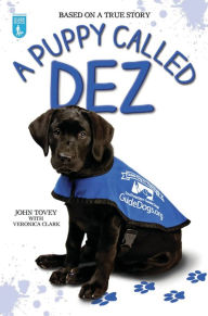 Title: A Puppy Called Dez, Author: John Tovey