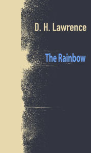 Title: The Rainbow, Author: D. H. Lawrence