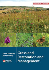 Title: Grassland Restoration and Management, Author: David Blakesley