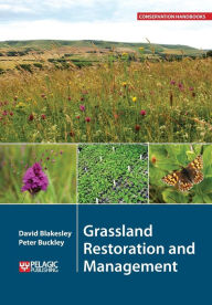 Title: Grassland Restoration and Management, Author: David Blakesley