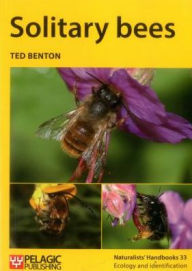 Title: Solitary Bees, Author: Ted Benton