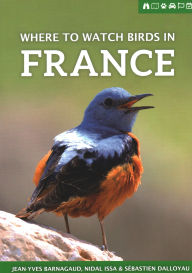 Title: Where to Watch Birds in France, Author: Jean-Yves Barnagaud