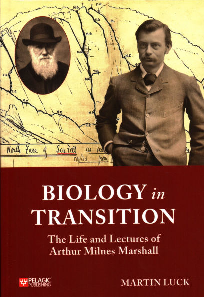 Biology Transition: The Life and Lectures of Arthur Milnes Marshall