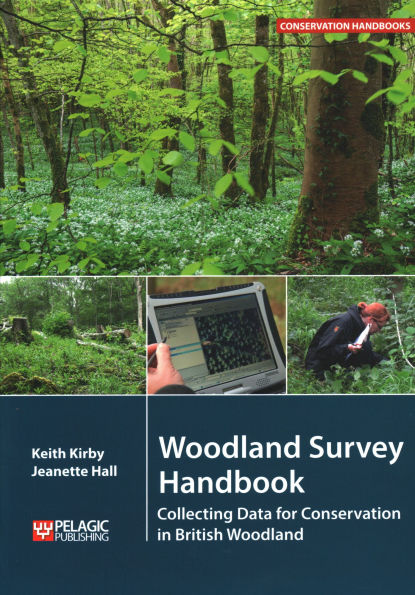 Woodland Survey Handbook: Collecting Data for Conservation British