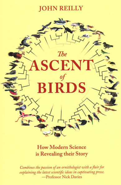 The Ascent of Birds: How Modern Science Is Revealing Their Story