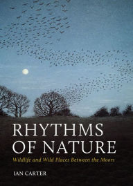 Download ebooks to iphone 4 Rhythms of Nature: Wildlife and Wild Places Between the Moors