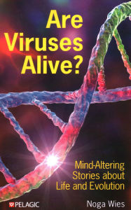 Free books for download on ipad Are Viruses Alive?: Mind-Altering Stories about Life and Evolution
