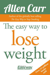 Title: The Easy Way to Lose Weight, Author: Allen Carr