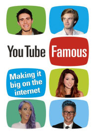 Title: YouTube Famous: Making it big on the internet, Author: Rosie Matheson