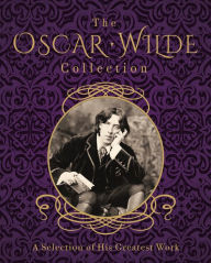 Title: The Oscar Wilde Collection, Author: Oscar Wilde