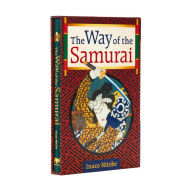 Title: The Way of the Samurai, Author: Inazo Nitobe