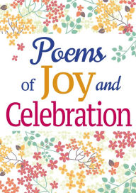 Title: Poems of Joy and Celebration, Author: Arcturus Publishing