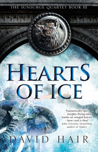 Title: Hearts of Ice: The Sunsurge Quartet Book 3, Author: David Hair