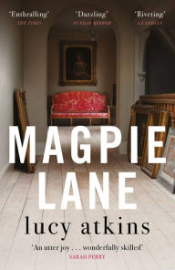 Title: Magpie Lane, Author: Lucy  Atkins