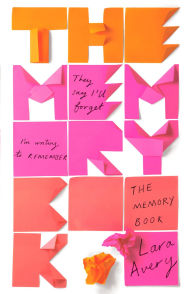 Title: The Memory Book, Author: Lara Avery