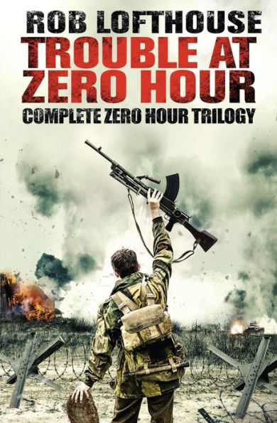 Trouble at Zero Hour: Complete Zero Hour Trilogy