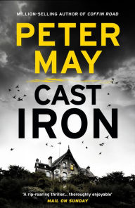 Title: Cast Iron (Enzo Files Series #6), Author: Peter May