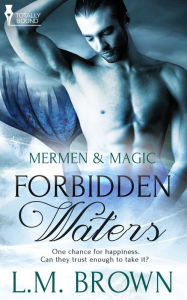 Title: Forbidden Waters, Author: L.M. Brown