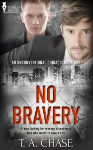 Title: No Bravery, Author: T.A. Chase