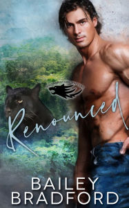 Title: Renounced, Author: Bailey Bradford