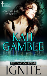 Title: Ignite, Author: Kait Gamble