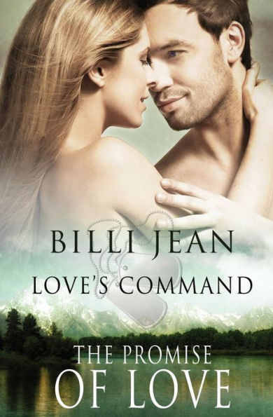 Love's Command: The Promise of Love