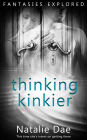 Thinking Kinkier