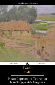 Title: Rudin, Author: Ivan Sergeyevich Turgenev