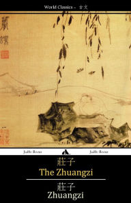 Title: The Zhuangzi, Author: Master Zhuangzi