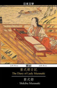 Title: The Diary of Lady Murasaki, Author: Murasaki Shikibu