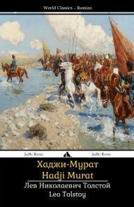 Title: Hadji Murat: Khadzhi-Murat, Author: Leo Tolstoy