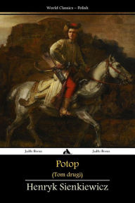 Title: Potop - Tom II, Author: Henryk Sienkiewicz