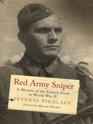 Title: Red Army Sniper: A Memoir on the Eastern Front in World War II, Author: Piano Meets Percussion