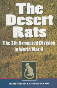 Title: The Desert Rats: The 7th Armoured Division in World War II, Author: G. L. Verney
