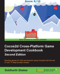 Title: Cocos2d Cross-Platform Game Development Cookbook - Second Edition, Author: Siddharth Shekar